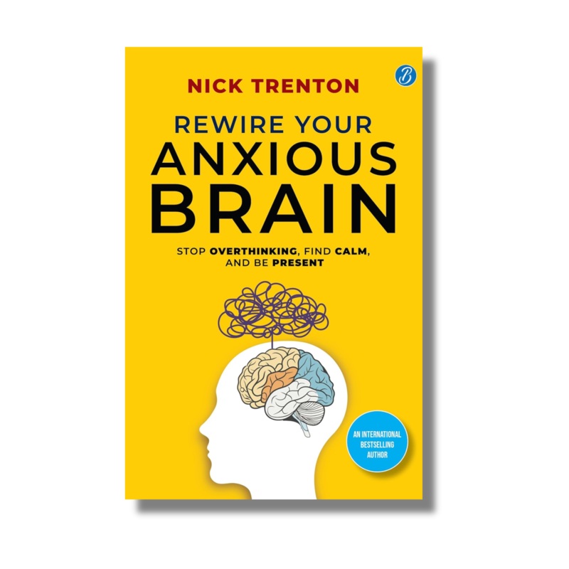 Rewire Your Anxious Brain