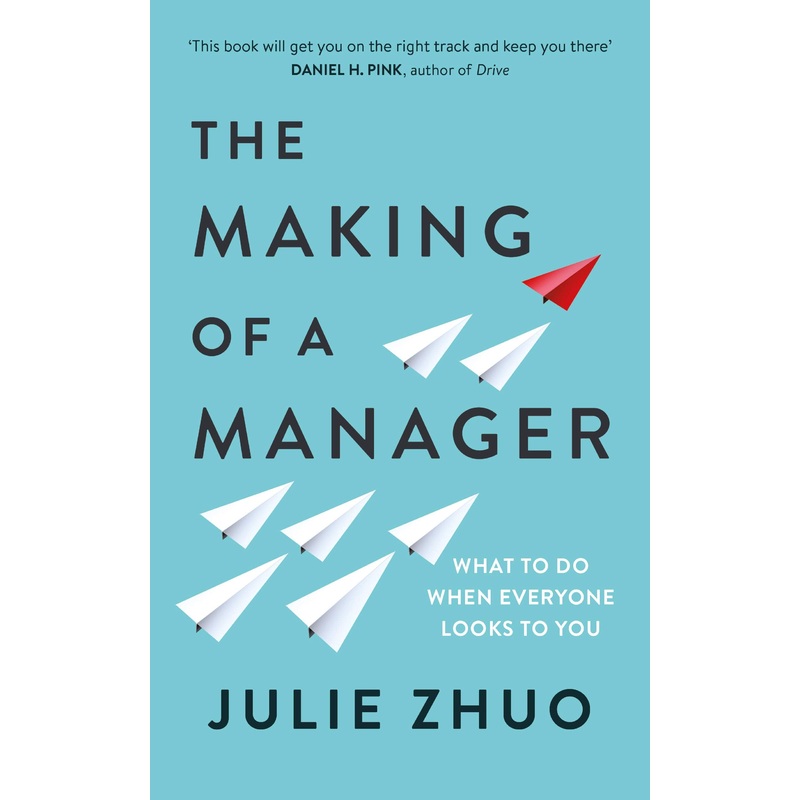 The Making of a Manager By Julie Zhuo (Paperback)