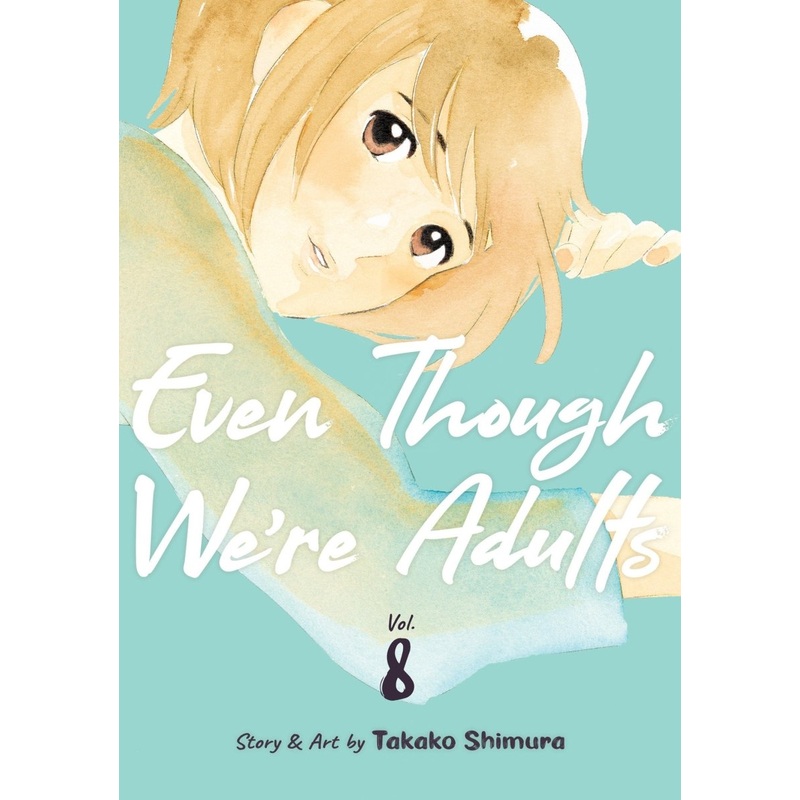 Even Though We’re Adults Vol. 8
