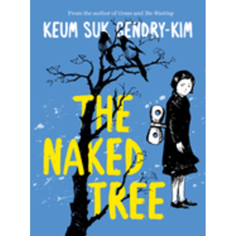 The Naked Tree – Gendry-Kim, Keum Suk