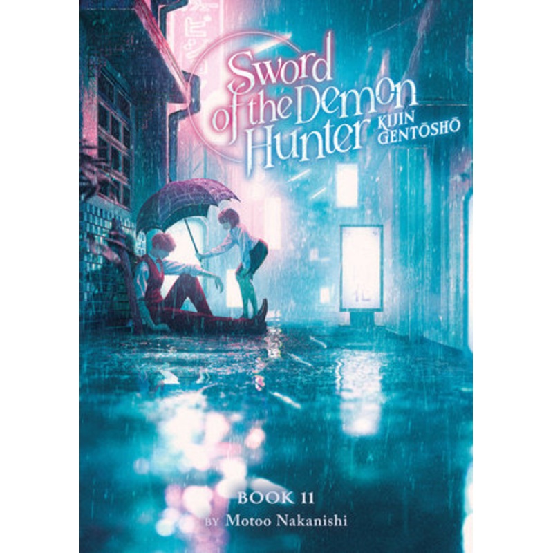 SWORD OF THE DEMON HUNTER: KIJIN GENTOSHO (LIGHT NOVEL) VOL. 11 (04 Nov Release)