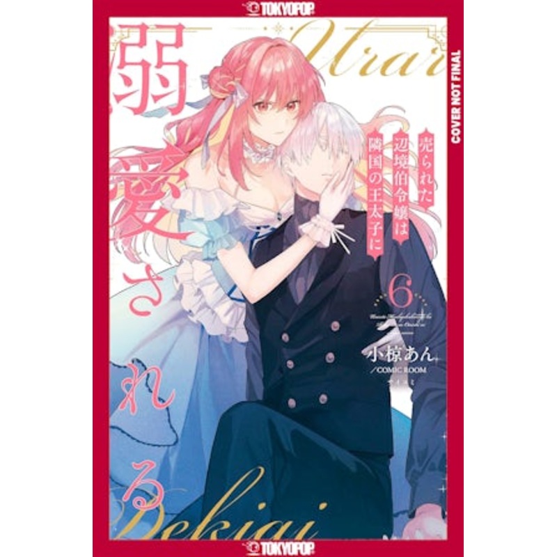 The Margrave’s Daughter & Enemy Prince, Volume 6