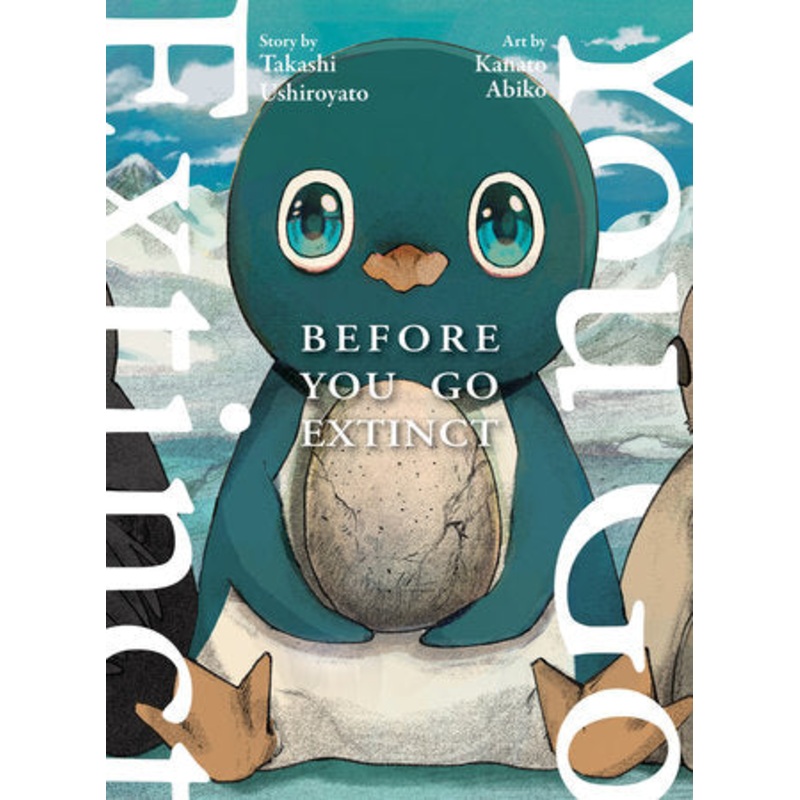 BEFORE YOU GO EXTINCT (07 Oct Release)