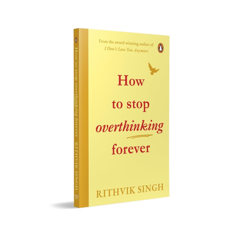 How To Stop Overthinking Forever