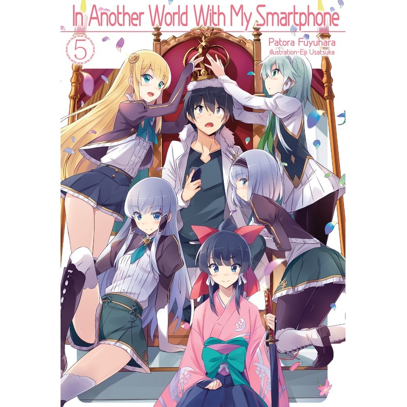 In Another World With My Smartphone Volume 5 (Light novel)