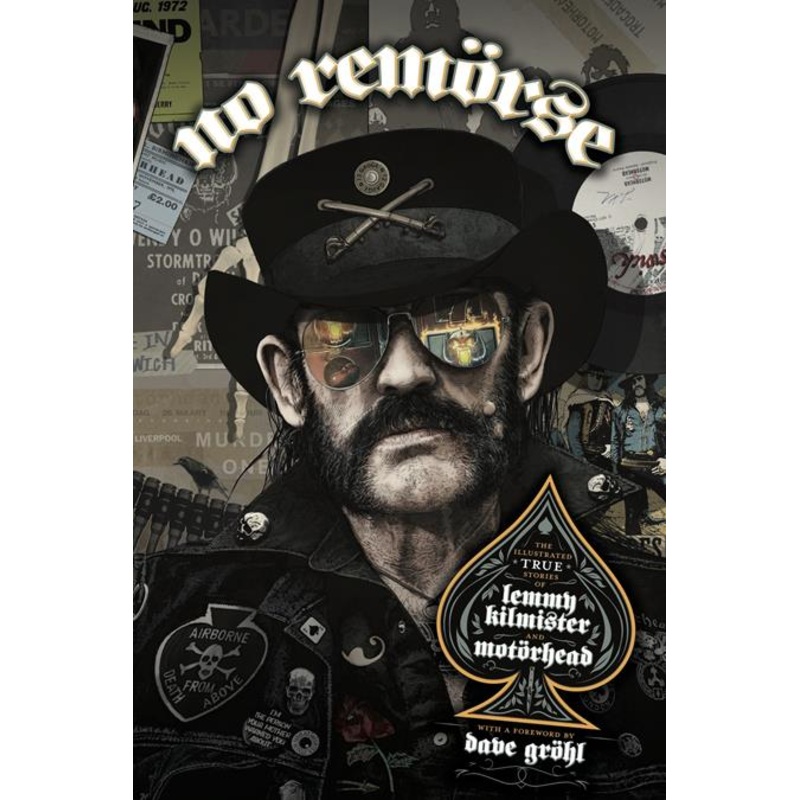 No Remorse HC The Illustrated True Stories Of Lemmy Kilmister And Motorhead
