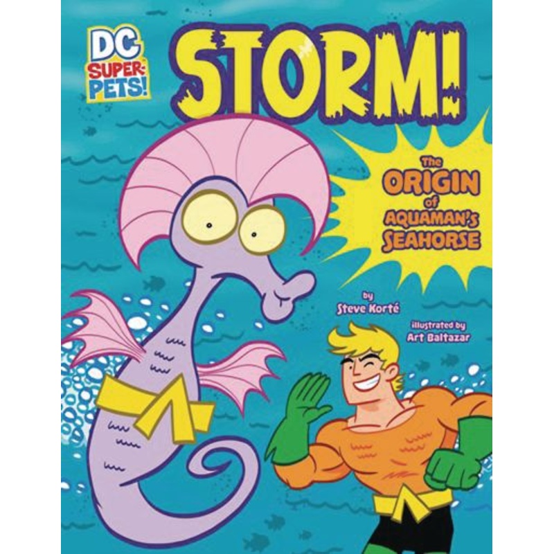 Storm!: The Origin of Aquaman’s Seahorse (DC Super-Pets!)