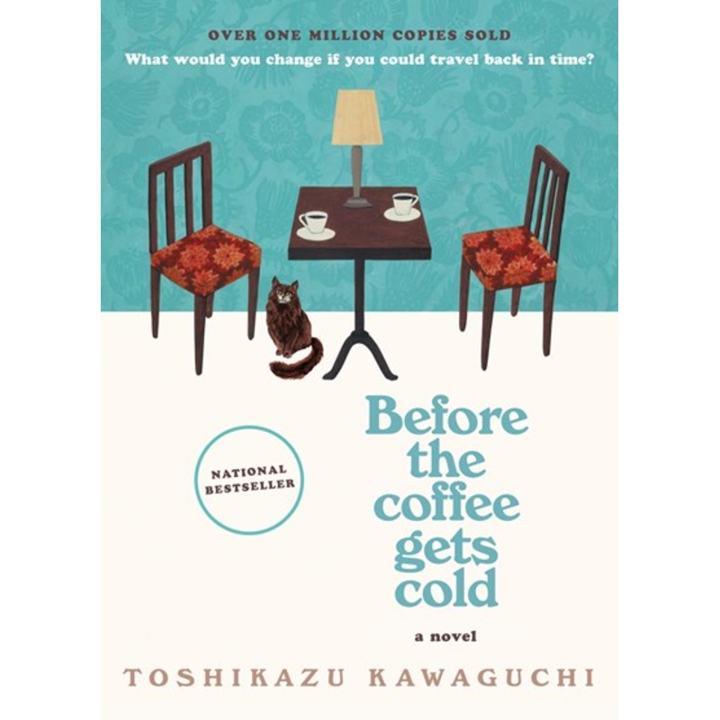 Before The Coffee Gets Cold – Toshikazu Kawaguchi