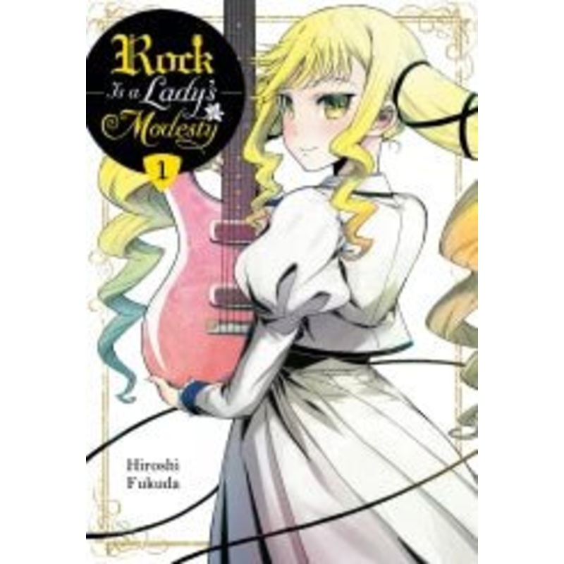 Rock Is A Ladys Modesty GN Vol 01 *PRE-ORDER*