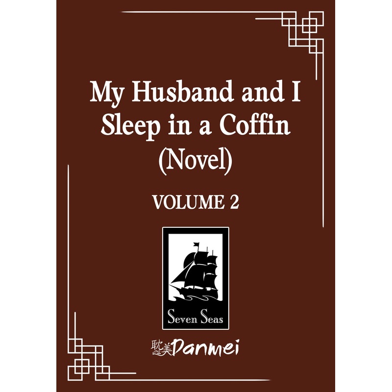 My Husband And I Sleep In A Coffin (Novel) Vol. 2 *PRE-ORDER*