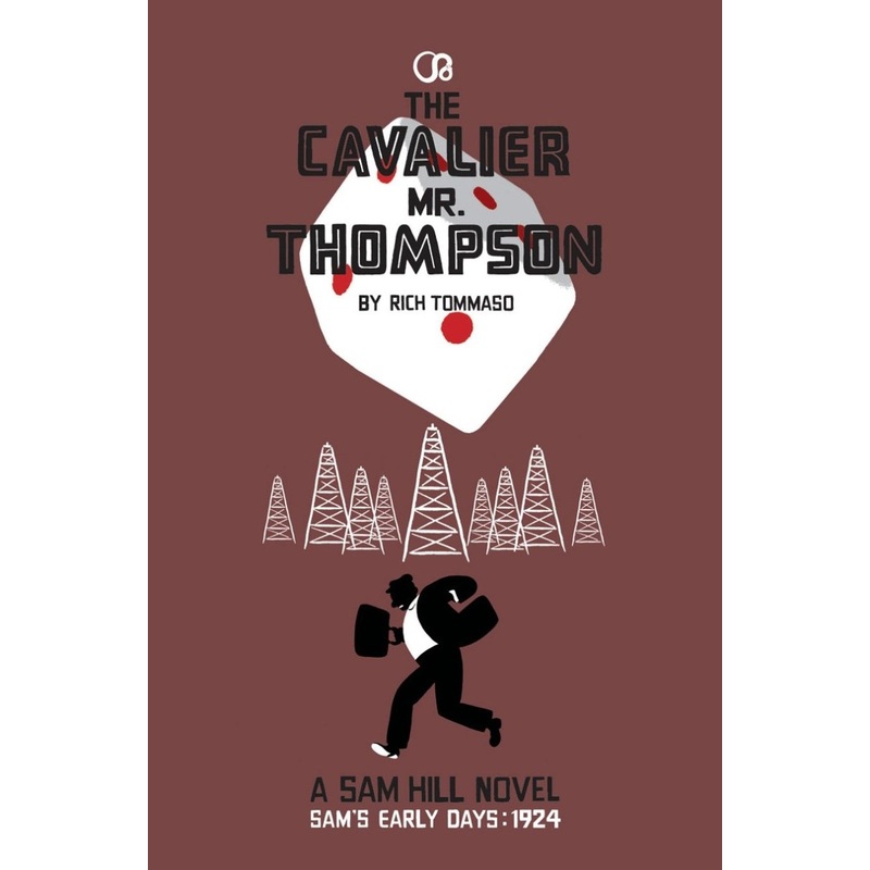 The Cavalier Mr. Thompson: A Sam Hill Novel GN