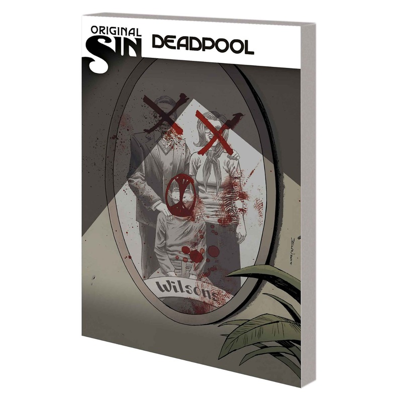 Deadpool Volume 6: Original Sin (Marvel Now)