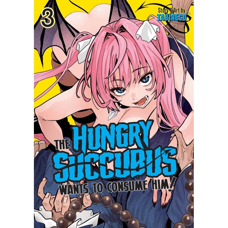 The Hungry Succubus Wants To Consume Him Vol. 3