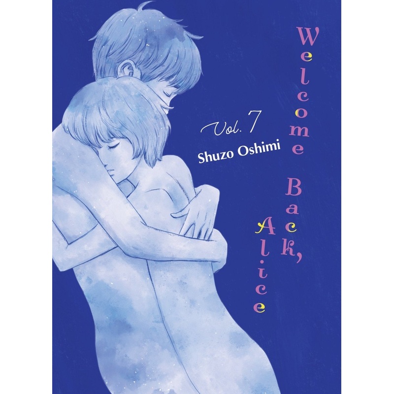 Welcome Back, Alice Vol. 7