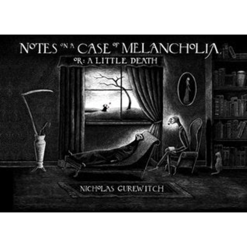 Notes on a Case of Melancholia Or a Little Death HC