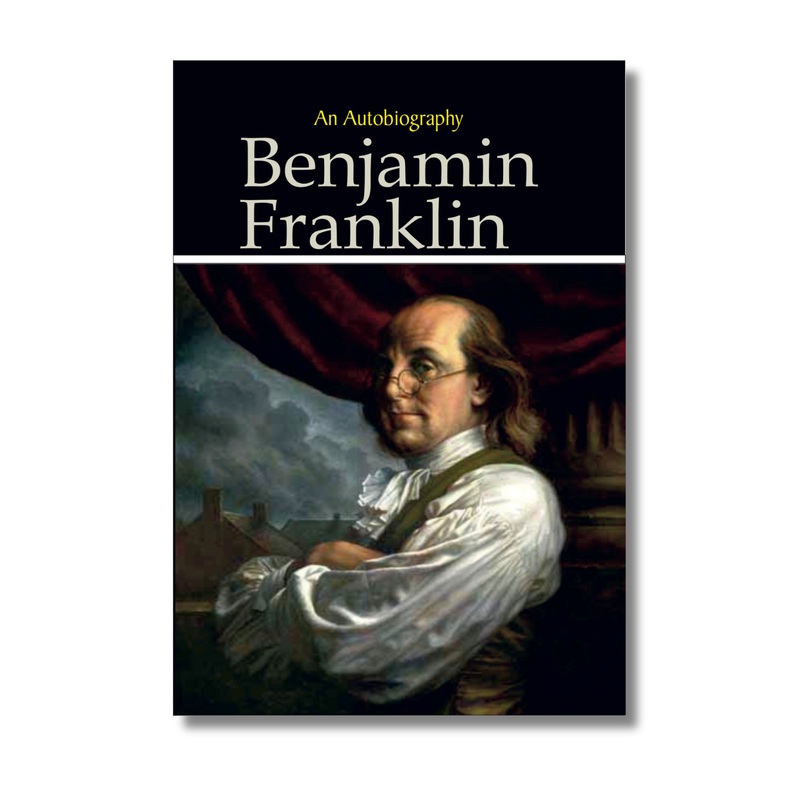 An Autobiography By Benjamin Franklin (Paperback)