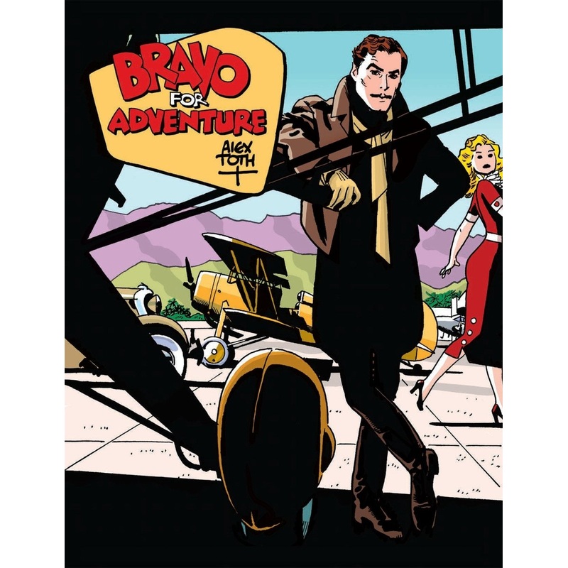 Bravo For Adventure by Alex Toth TP