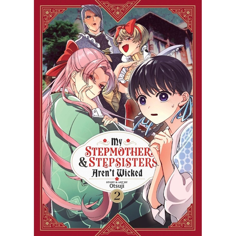 My Stepmother And Stepsisters Aren’t Wicked Vol. 2