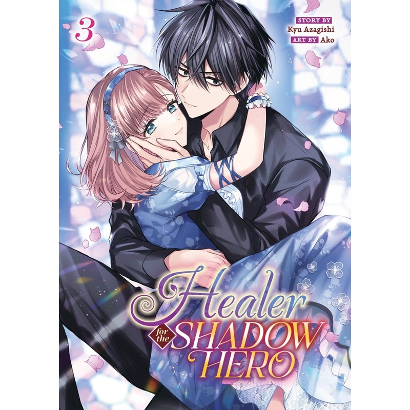 Healer For The Shadow Hero (Manga) Vol. 3