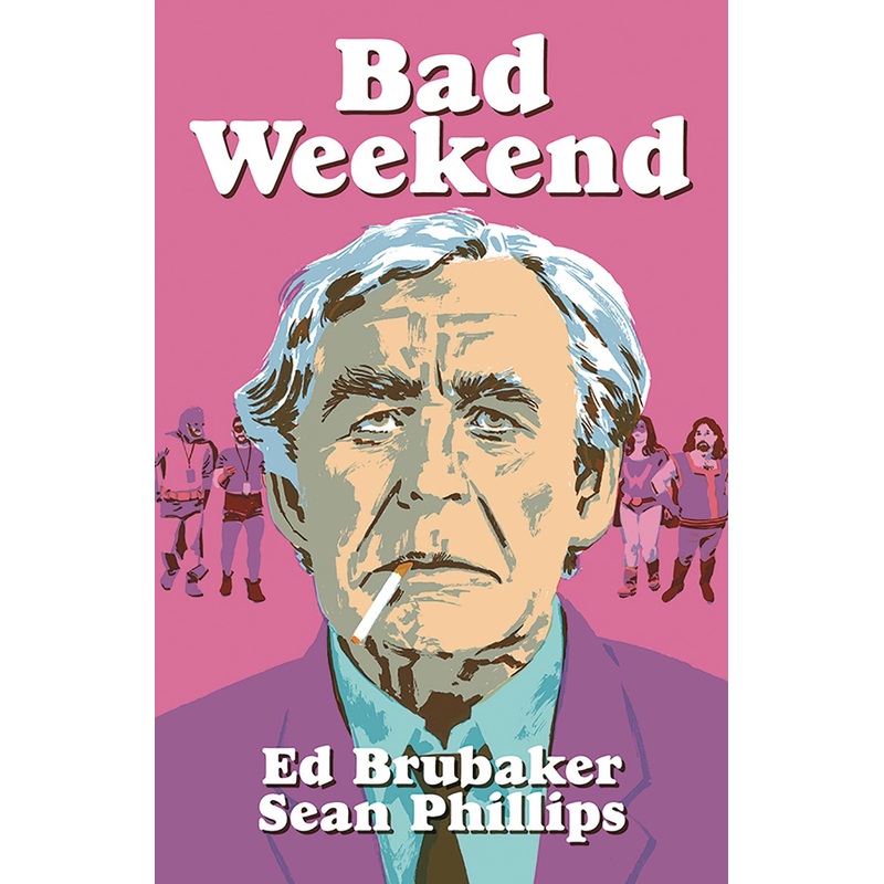 Bad Weekend HC