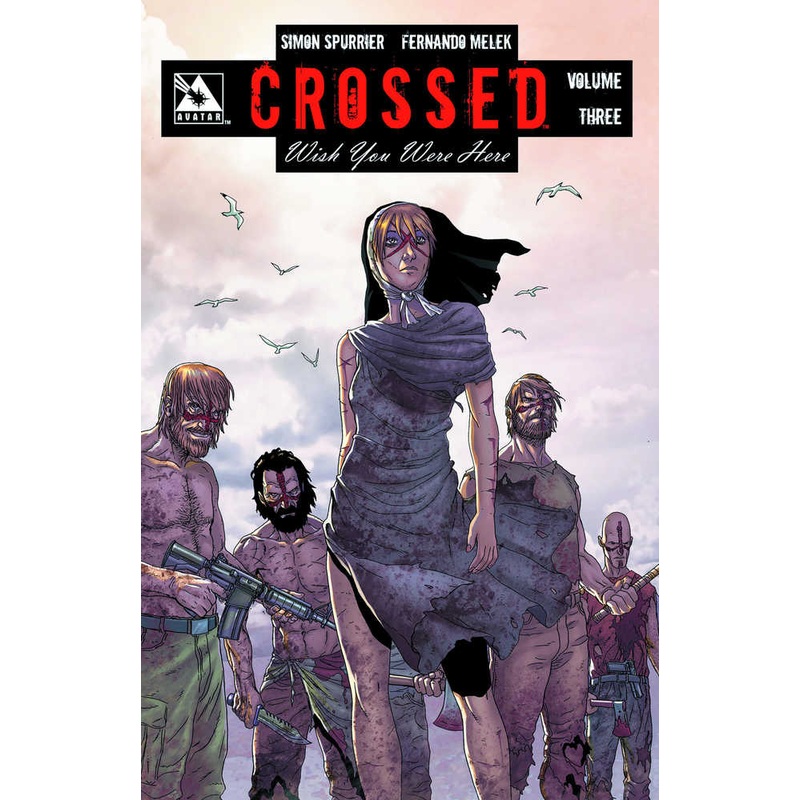Crossed Wish You Were Here TPB Volume 03 (Mature)