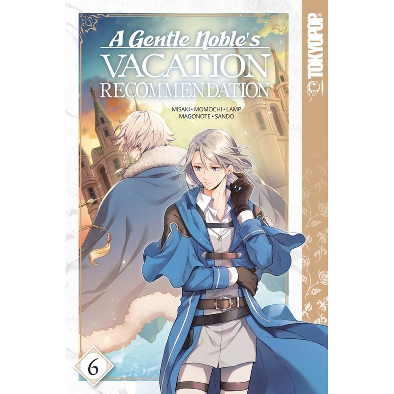 A Gentle Noble’s Vacation Recommendation, Volume 6