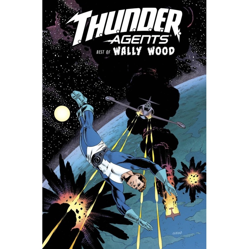 T.H.U.N.D.E.R. Agents: The Best Of Wally Wood HC *OOP*