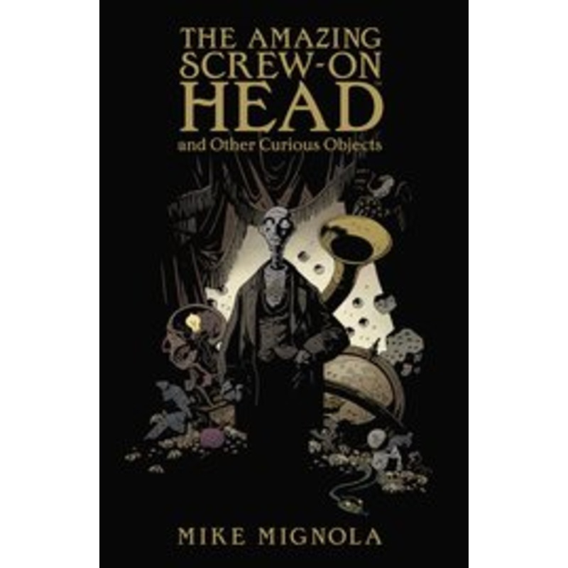 The Amazing Screw-On Head and Other Curious Objects TP