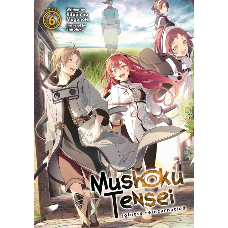 Mushoku Tensei: Jobless Reincarnation (Light Novel) Vol. 06