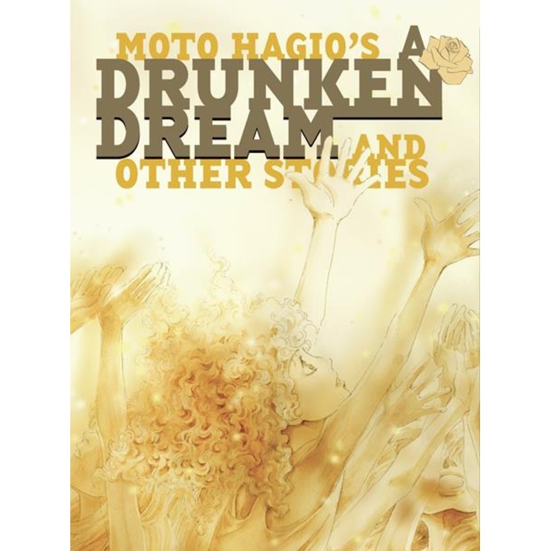 A Drunken Dream And Other Stories by Moto Hagio HC