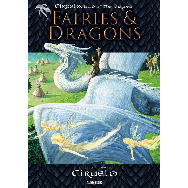 CIRUELO, LORD of the Dragons: FAIRIES AND DRAGONS (Hardcover)