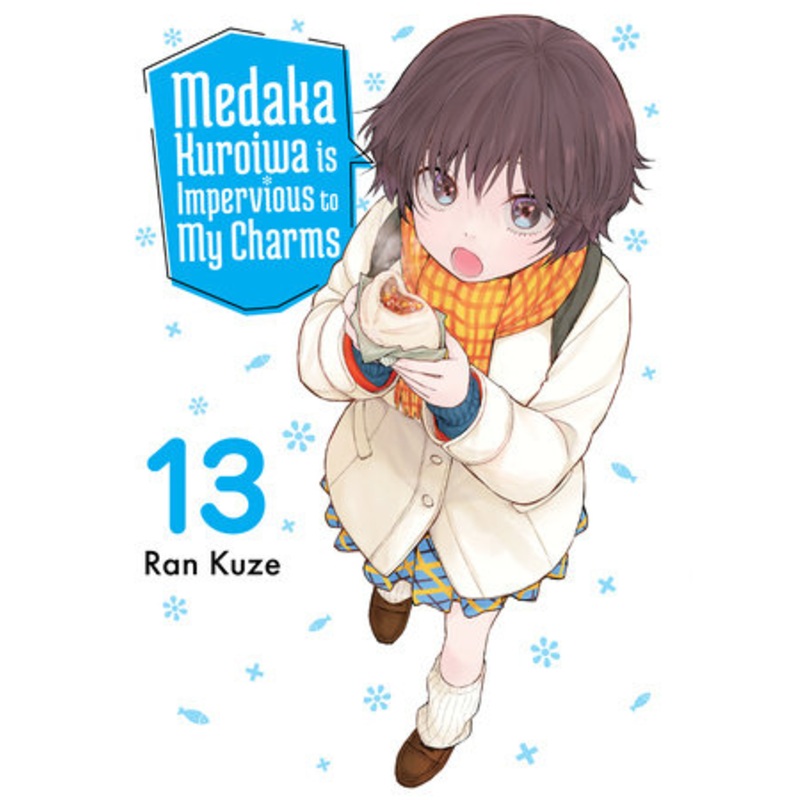 MEDAKA KUROIWA IS IMPERVIOUS TO MY CHARMS 13 (14 Oct Release)