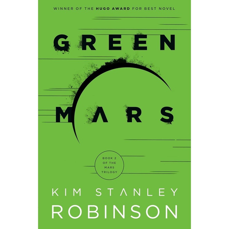 Green Mars by Kim Stanley Robinson (Novel)
