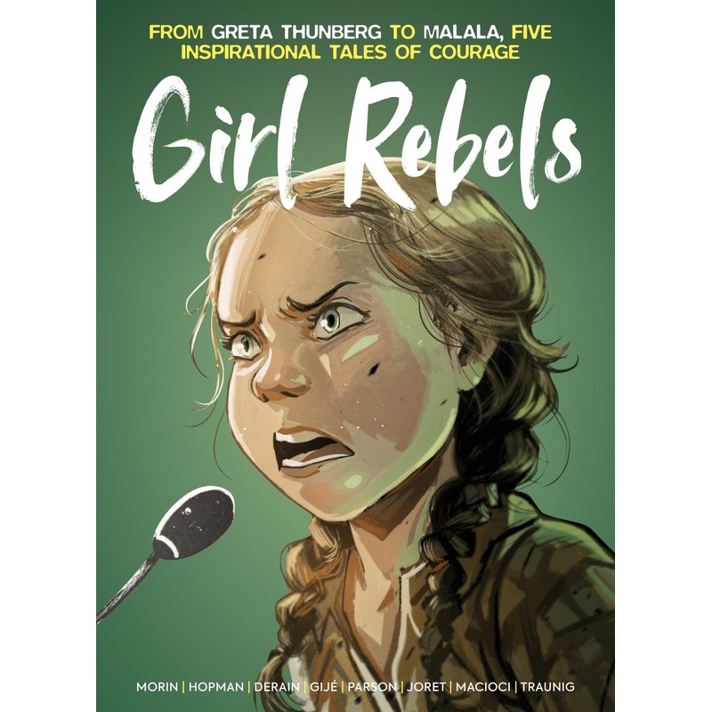 Girl Rebels: From Greta Thunberg to Malala, Five Inspirational Tales of Courage (Hardcover)
