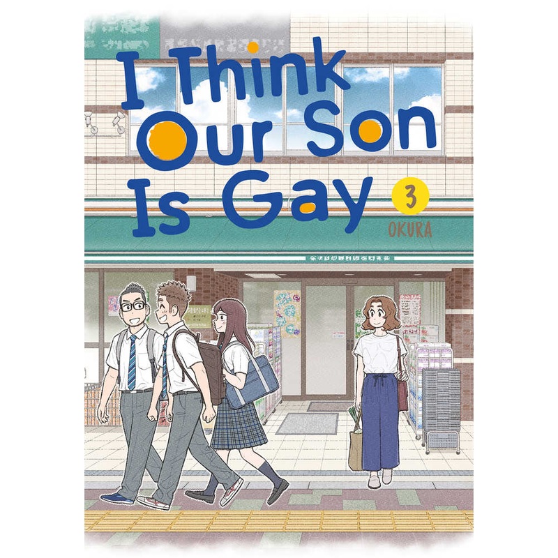 I Think Our Son Is Gay Graphic Novel Volume 03