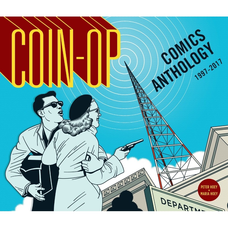Coin-Op Comics Anthology: 1997-2017 HC