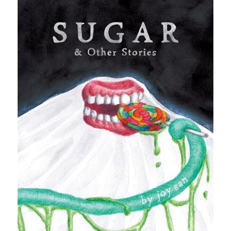 Sugar And Other Stories HC