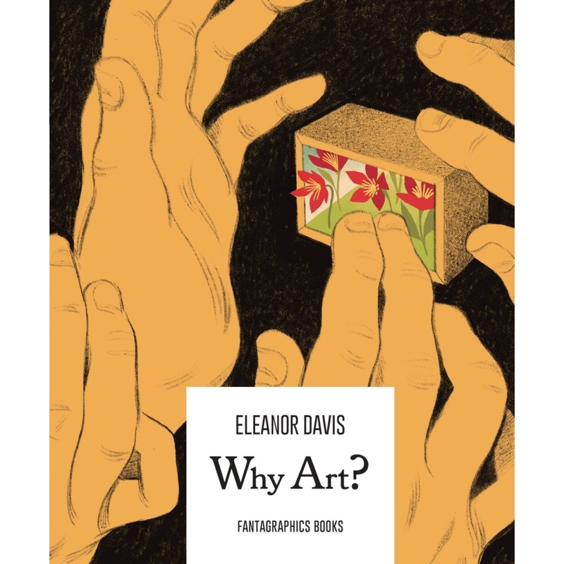 Why Art? GN TP by Eleanor Davis