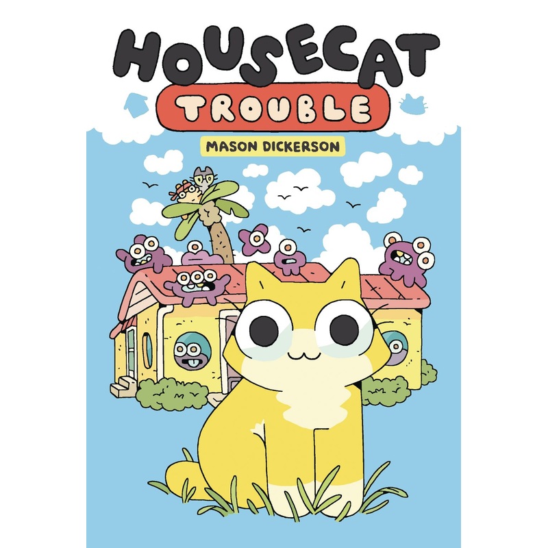 Housecat Trouble