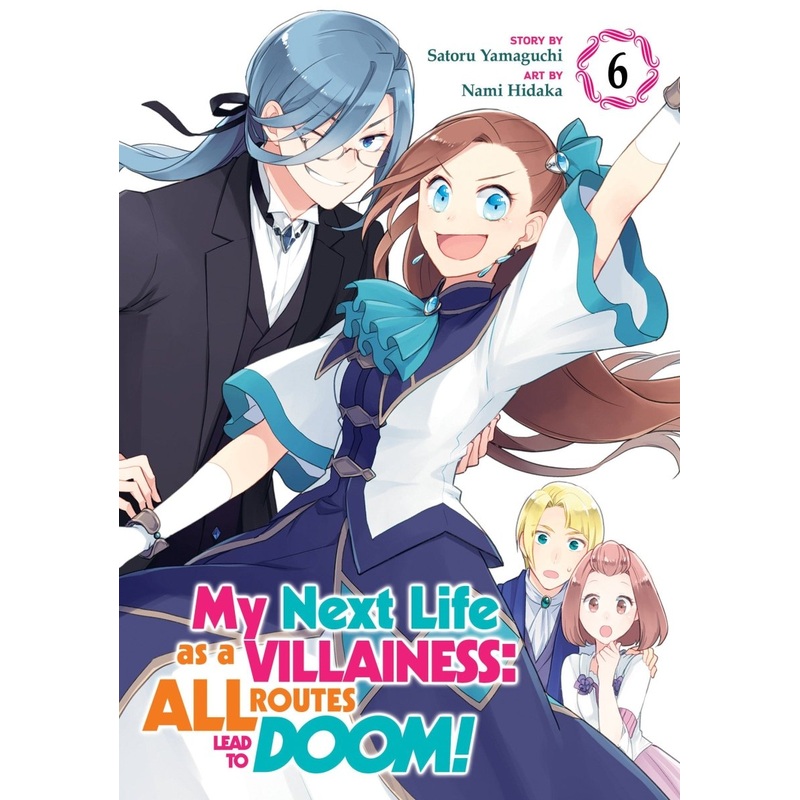 My Next Life As A Villainess: All Routes Lead To Doom! (Manga) Vol. 06