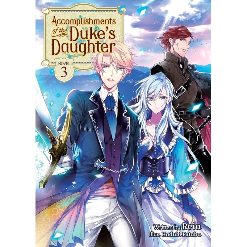 Accomplishments Of The Duke’s Daughter (Light Novel) Vol. 3