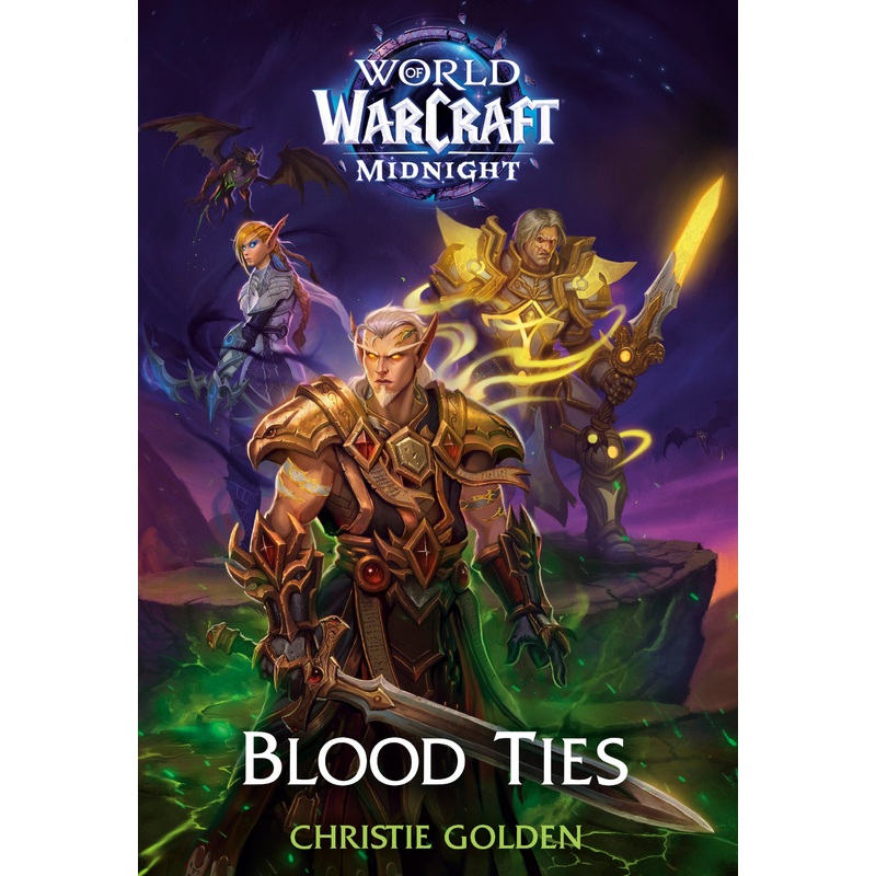 Blood Ties (World Of Warcraft: Midnight) HC *PRE-ORDER*