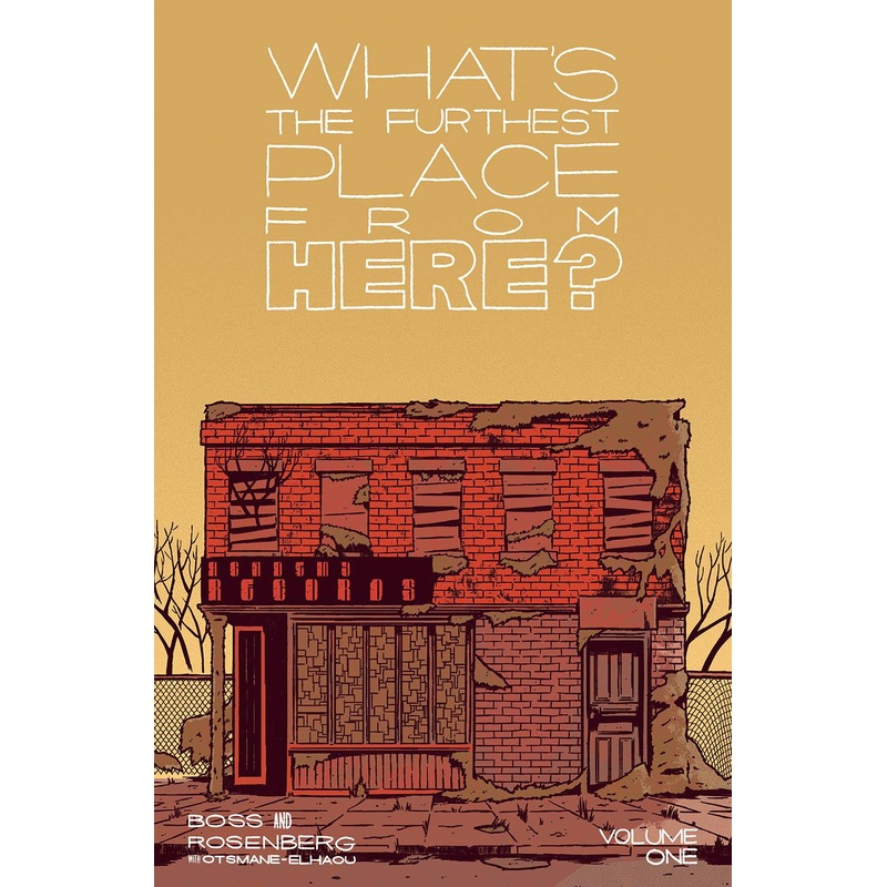 WHATS THE FURTHEST PLACE FROM HERE TP VOL 01