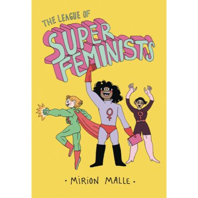 The League of Super Feminists (Hardcover)