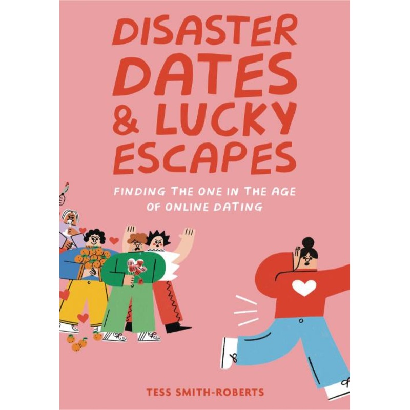 Disaster Dates Lucky Escapes (Hardcover)
