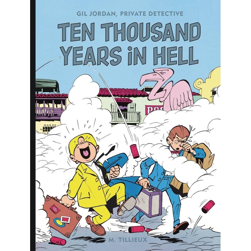Gil Jordan Ten Thousand Years Hell By M. Tillieux HC