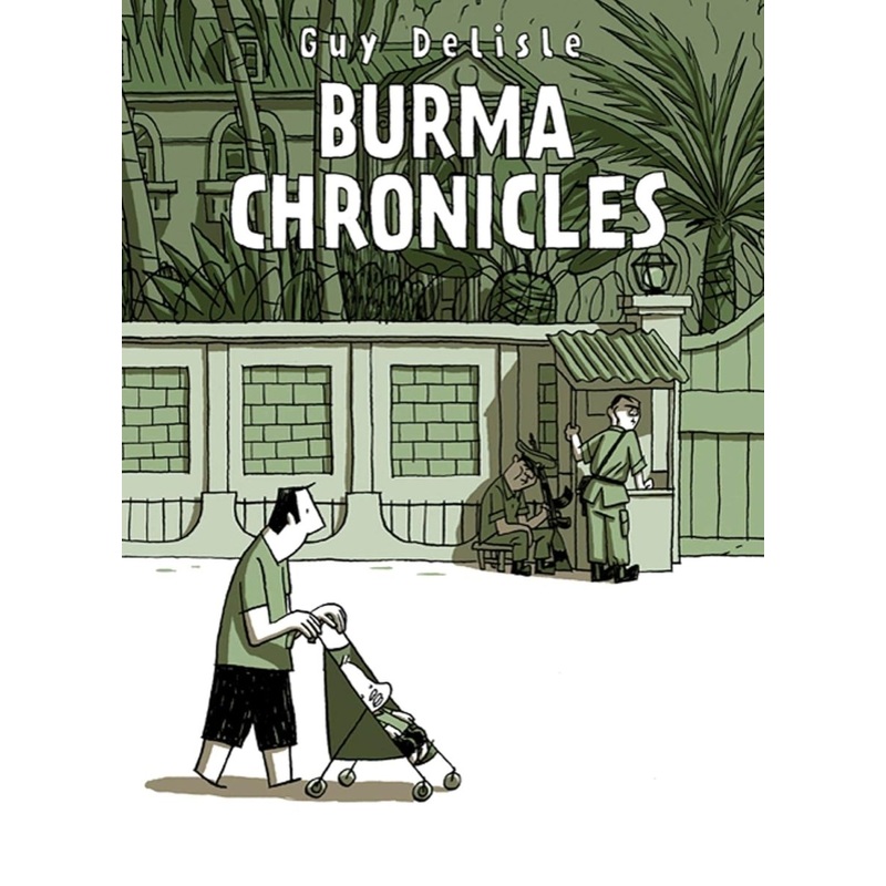 Burma Chronicles by Guy Delisle TP