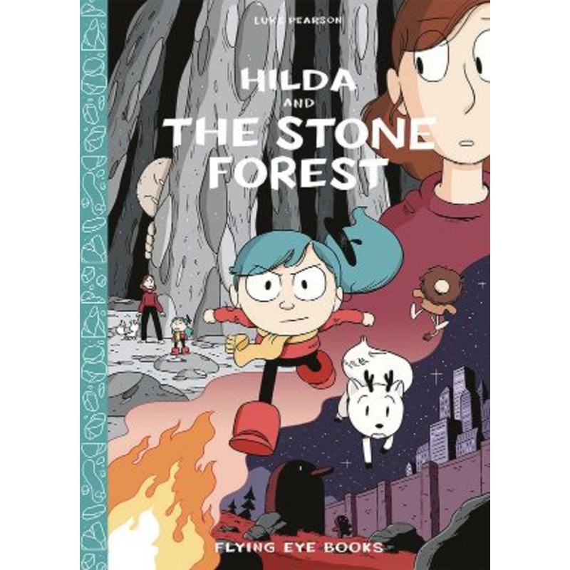 Hilda and the Stone Forest: Hilda Book 5 (Hildafolk)