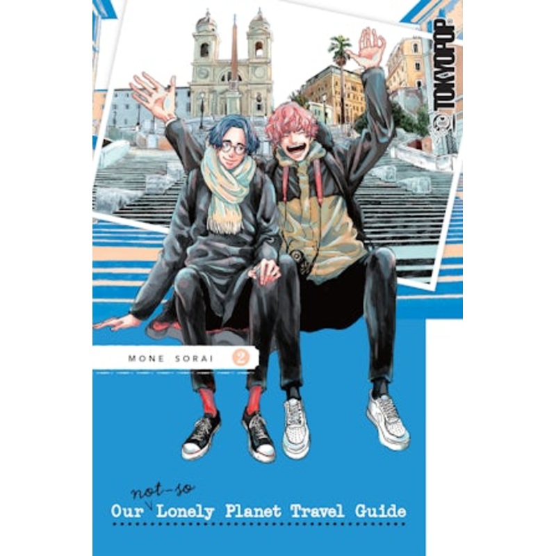 Our Not-So-Lonely Planet Travel Guide, Volume 2