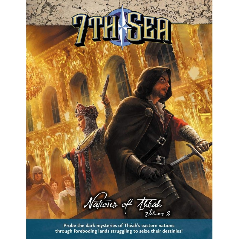 7th Sea 2nd Edition RPG: Nations of Theah – Volume 2